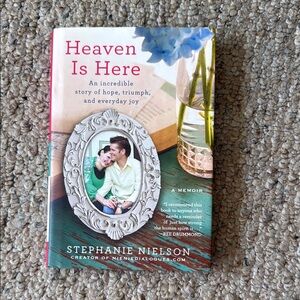 Heaven Is Here Memoir Book Hardcover Book by Stephanie Nielson